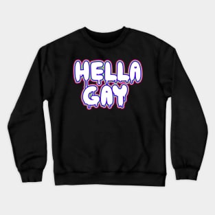 Hella Gay_01 Crewneck Sweatshirt